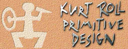 Kurt Roll Primitive Design